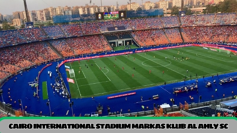 cairo international stadium markas klub al ahly sc